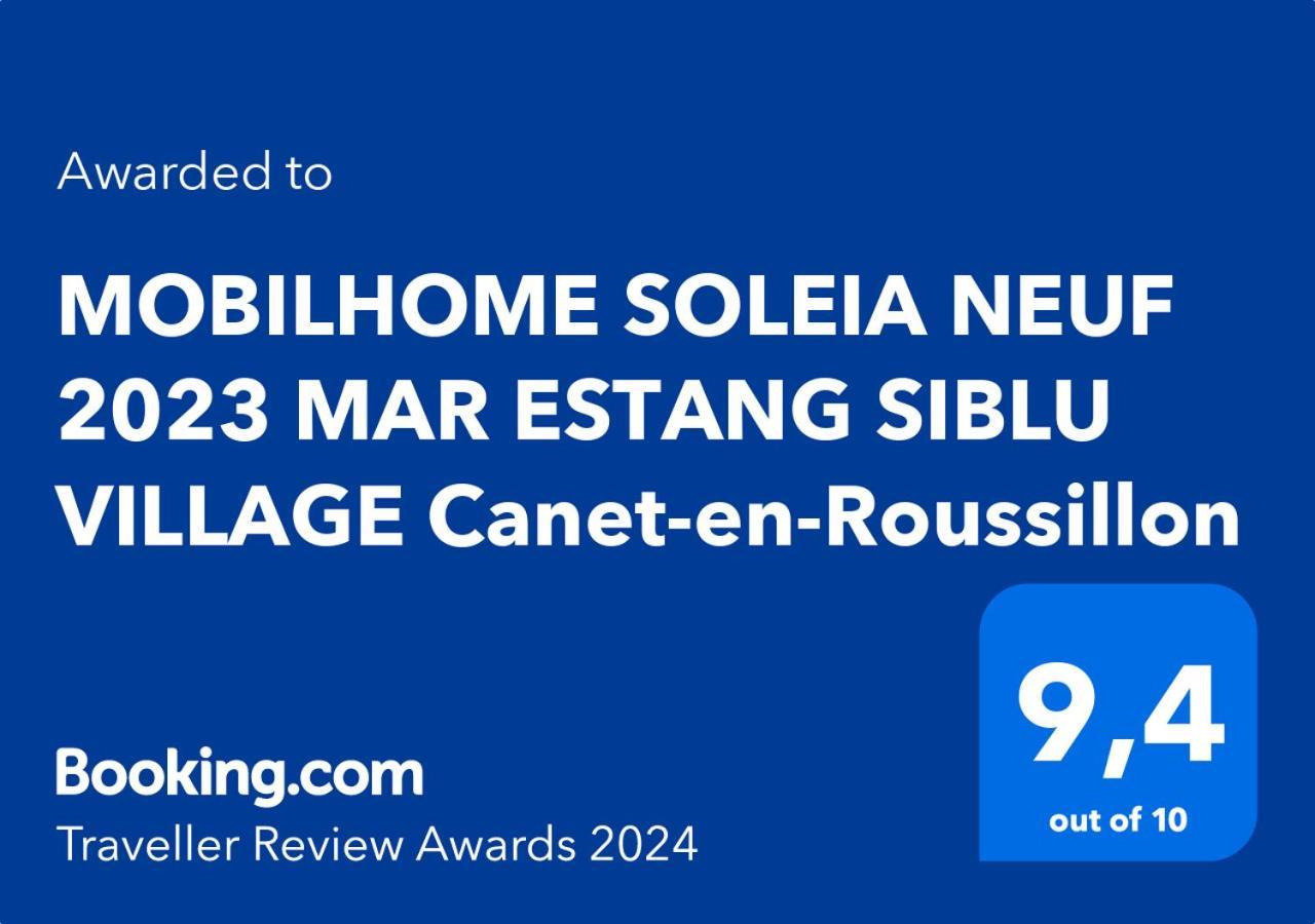 Mobilhome Soleia Neuf 2023 Mar Estang Siblu Village Canet-En-Roussillon Exteriér fotografie