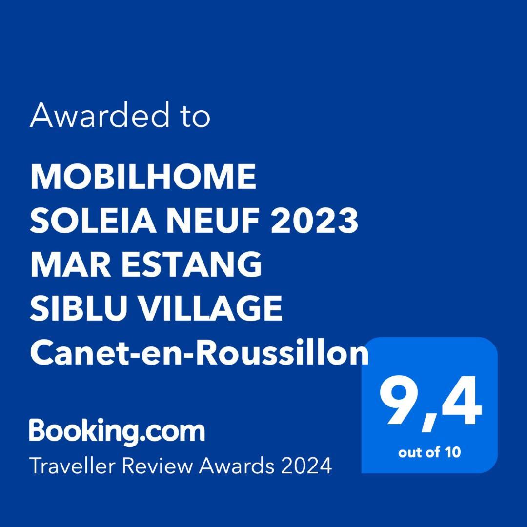 Mobilhome Soleia Neuf 2023 Mar Estang Siblu Village Canet-En-Roussillon Exteriér fotografie